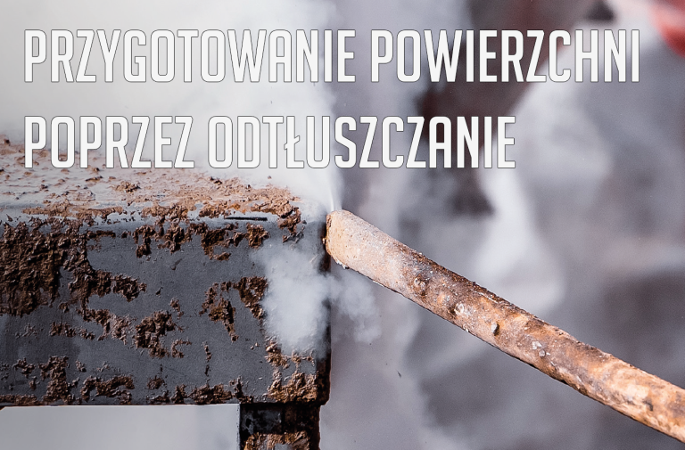 ODTŁUSZCZANIE – Przygotowanie powierzchni do malowania.
